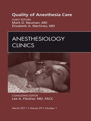 cover image of Quality of Anesthesia Care, an Issue of Anesthesiology Clinics